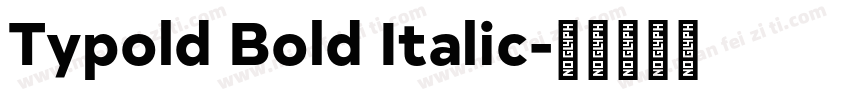 Typold Bold Italic字体转换